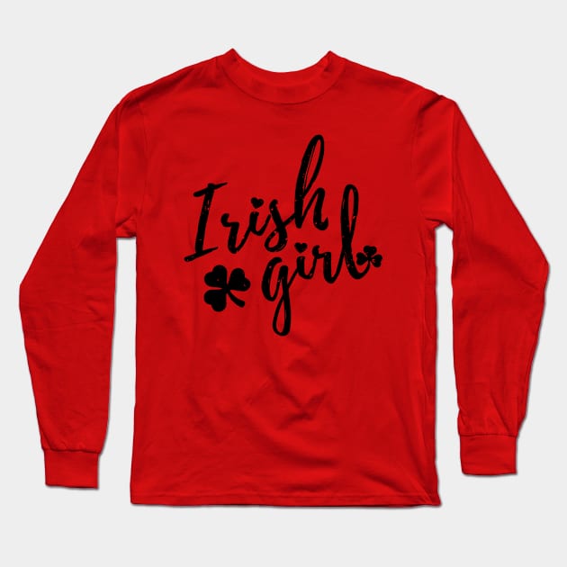 irish girl  st patrick's day  t shirt Long Sleeve T-Shirt by bojan17779